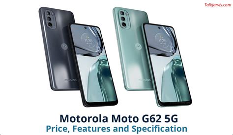 Motorola Moto G62 5G Price, Features and Specifications