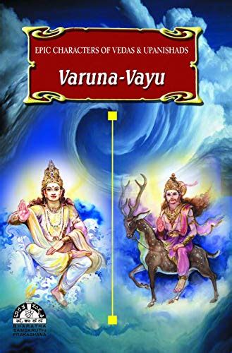 Varuna-Vayu (Epic Characters of Vedas & Upanishads) - Kindle edition by Venugopal Rao, Dr. A. S ...