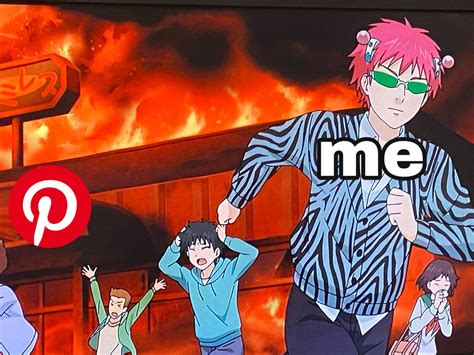 me burning down pinterest hq for hiding you guys’ comments in 2021 | Saiki, Memes, Anime