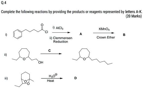 SOLVED:Q.4 Complete the following reactions by providing the products ...