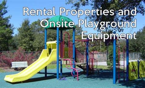 Rental Properties and Onsite Playground Equipment - RentPrep