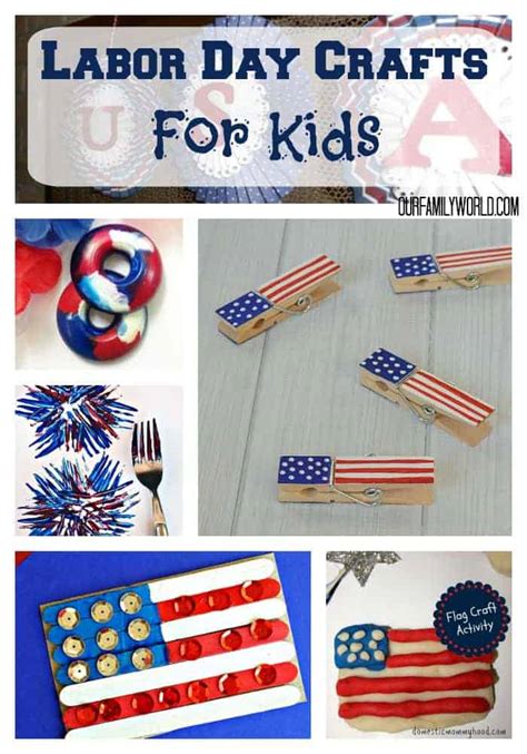 Great Labor Day Crafts For Kids - Our Family World