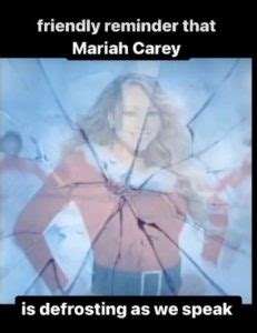 Mariah Carey Is Defrosting - Meme - Shut Up And Take My Money