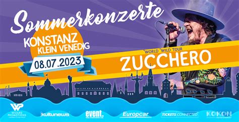 ZUCCHERO • 08.07.2023 • Klein Venedig Areal , Konstanz • Ticket kaufen bei tickets connected