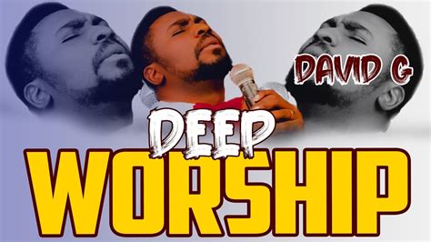 Deep Nigerian Gospel Music 2022 (Midnight Worship Songs For ...