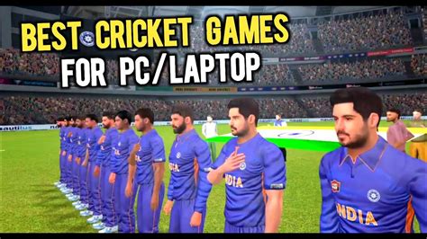 Top 5 Best CRICKET Games For PC // Best PC CRICKET Games - YouTube