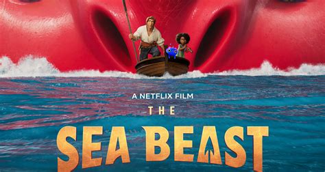 ‘The Sea Beast’ Sequel in the Works Following Massive Success of First ...