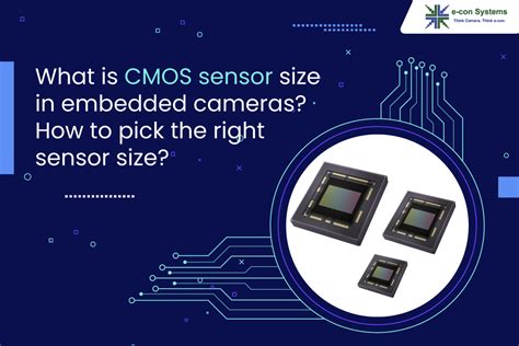 What is CMOS sensor size in embedded cameras? How to pick the right sensor size? - e-con Systems