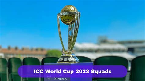 ICC World Cup 2023 Squads: Players List Of All Ten Teams For The 50 ...