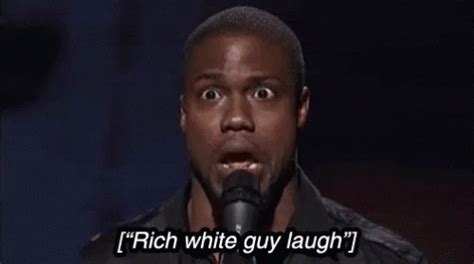 Kevin Hart Rich White Guy Laugh GIF - KevinHart RichWhiteGuyLaugh ...