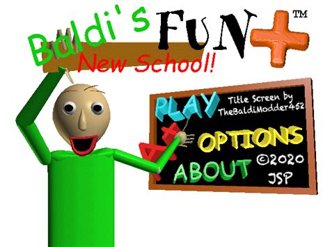 Baldi's Fun New School Plus™ | Johnster's Baldi Mods Wiki | Fandom