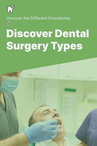 What are the types of dental surgery?