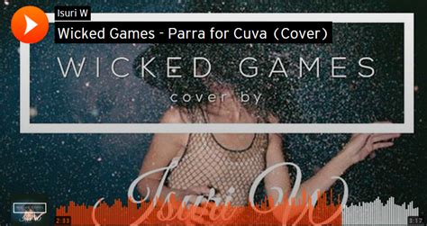 Isuri W – Wicked Games (Cover) | Decibel