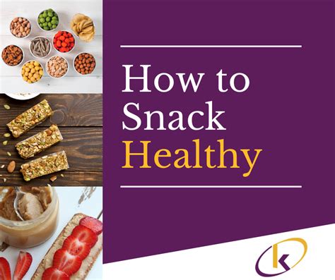 Healthy Snacking Tips- 3 Simple Tricks! - Kudos Weight Loss