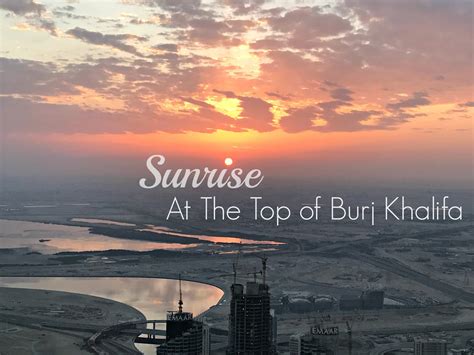 Dubai: Sunrise At The Top of Burj Khalifa