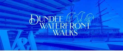 Dundee Waterfront Walks - Visit Dundee