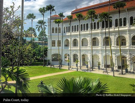 Raffles Hotel Singapore (1887), Singapore | Historic Hotels of the World-Then&Now