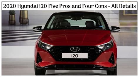 New 2020 Hyundai i20 Pros and Cons; 5 Positives and 4 Negatives - All ...