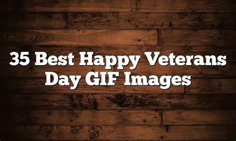 35 Best Happy Veterans Day GIF Images - QuotesProject.Com