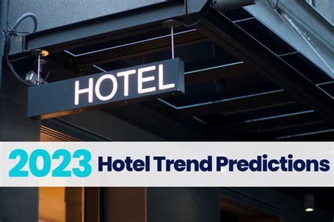 2023 Hotel Trend Predictions - Grazzy