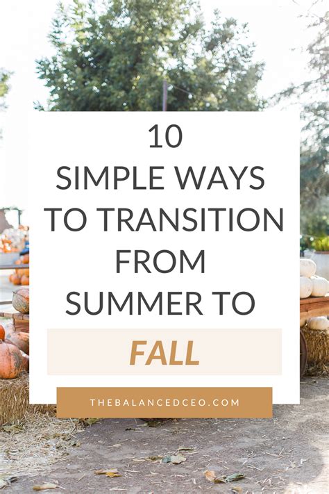 10 Simple Ways to Mindfully Transition From Summer to Fall - The ...