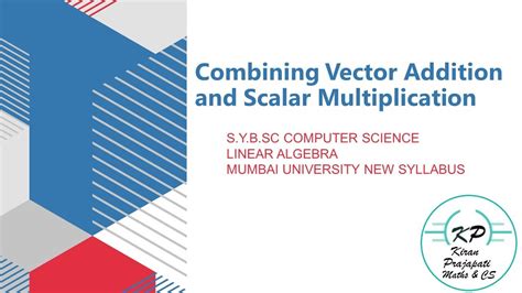 SYBSC.CS Linear Algebra Convex Combination & Combining Vector Addition ...