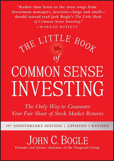 The Little Book of Common Sense Investing: The Only Way to Guarantee ...