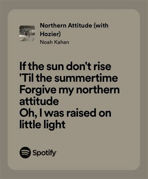 forgive my northern attitude!!! | Pretty lyrics, Songs, Song lyrics