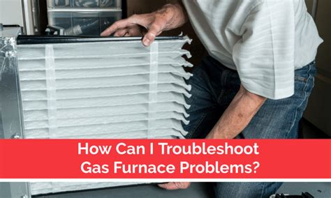 How Can I Troubleshoot Gas Furnace Problems? | The Energy Centre