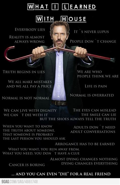 What I Learned with House M.D. | House md quotes, Dr house quotes, House md