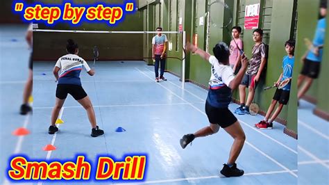 " Step by Step " SMASH Drill 🔴 Badminton Smash Training 🔴 Badminton ...