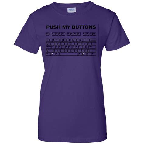 Push My Buttons Shirt - 10% Off - FavorMerch