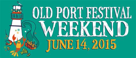 Get Ready for Portland's Old Port Festival Weekend!