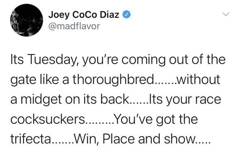 Comedian Joey “CoCo” Diaz’s best inspirational quote yet: : r/horseracing