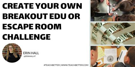 Create Your Own Breakout EDU or Escape Room Challenge