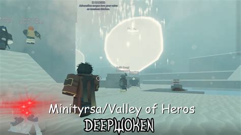 Deepwoken Exploring: Minityrsa/Valley of Heros! - YouTube