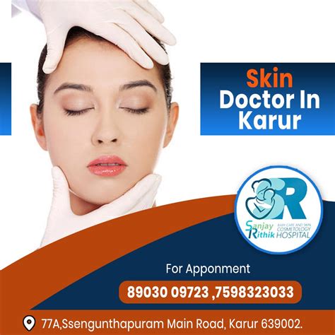 Suffer From Skin Problems — Visit Skin Doctor In Karur | by Sanjayrithikhospitalkarur | Medium