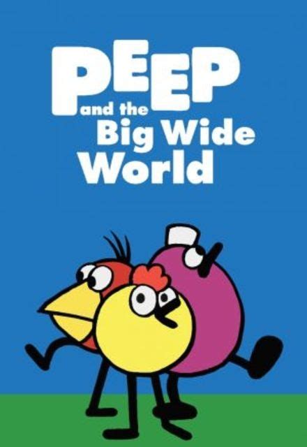 Peep and the Big Wide World poster