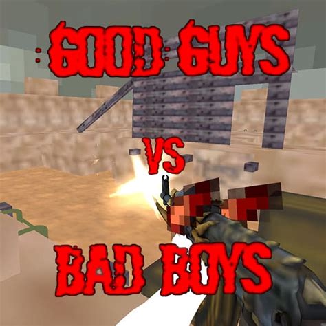 GOOD GUYS VS BAD BOYS - Chơi Good Guys Vs Bad Boys trên TroChoi