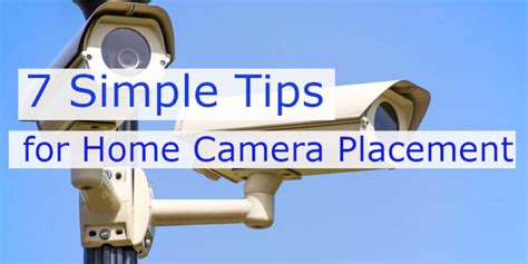 7 Simple but Important Tips for Home Camera Placement • Ensmartech