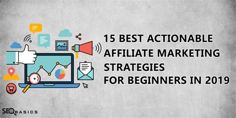 15 Best Actionable Affiliate Marketing Strategies for Beginners in 2019