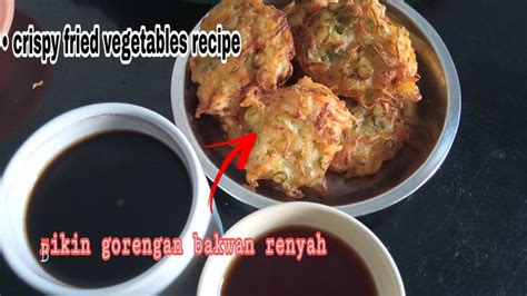 Cara bikin bakwan sayur yang renyah (gorengan sayur) • crispy fried vegetables recipe | Recipes ...