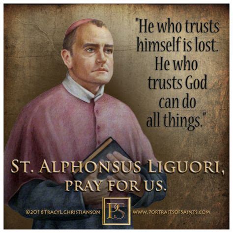 St. Alphonsus | Catholic quotes, Catholic saints, Catholic