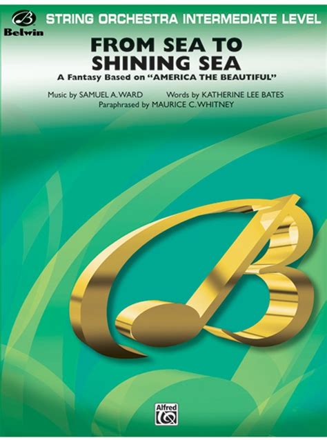 From Sea to Shining Sea: String Orchestra Conductor Score: Samuel A ...