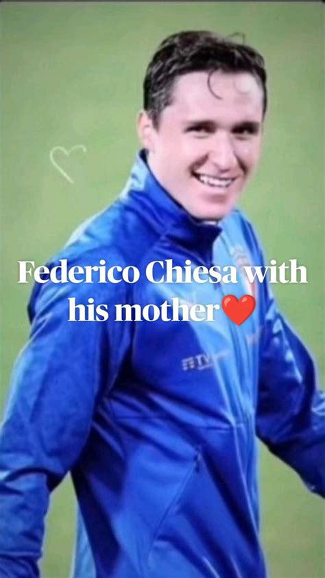 Federico Chiesa with his mother | Father, Mother, Family