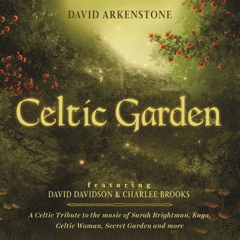 Celtic Garden (feat. David Davidson) by David Arkenstone - Pandora