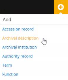 Archival Descriptions | Documentation (Version 2.4) | AtoM: Open Source Archival Description ...