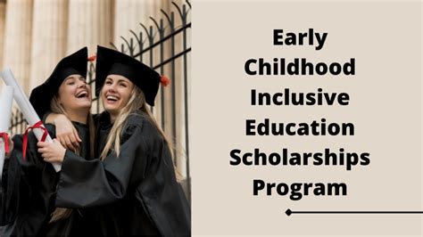 Early Childhood Inclusive Education Scholarships Program