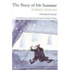 The Story of Mr. Sommer Patrick Suskind | Weird stories, Famous novels, Stories