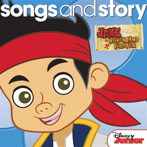 Songs and Story: Jake and The Never Land Pirates | Jake and the Never Land Pirates Wiki | Fandom